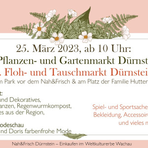 25. März 2023: Pflanzen- und Gartenmarkt und Flohmarkt beim Nah&Frisch in Dürnstein
