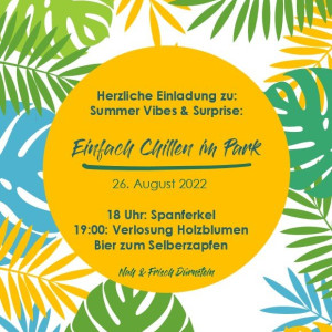 Herzliche Einladung: Summer Vibes&Surprise: Einfach Chillen im Park, 26. August 2022
