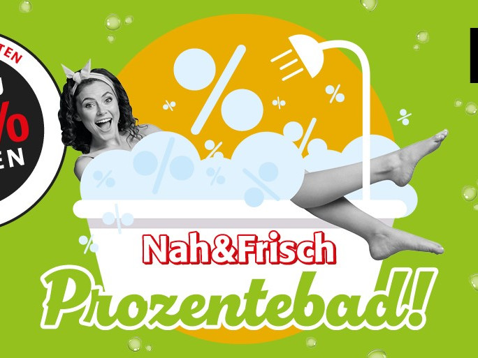 Nah&Frisch Prozentebad