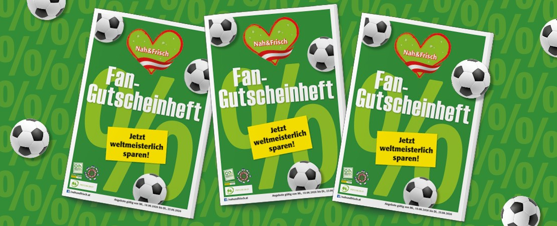 Jetzt mit dem Fan-Gutscheinheft weltmeisterlich sparen!