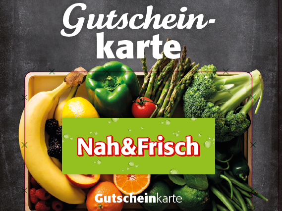 Abbildung: Gutscheinkarte Nah&Frisch - ab sofort bei uns erhältlich